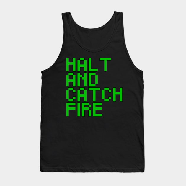 Halt And Catch Fire Tank Top by Widmore